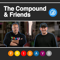 The Compound & Friends
